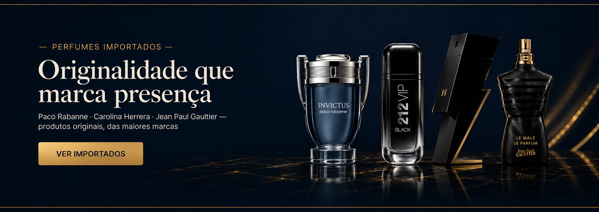 Perfumes Importados: originalidade que marca presença. Paco Rabanne, Carolina Herrera e Jean Paul Gaultier, 100% originais. Ver importados.